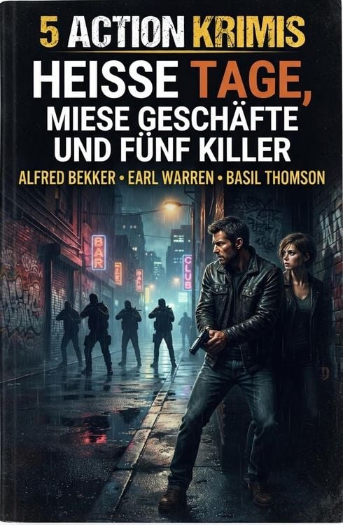 Produktbild: 5 Action Krimis: Hei&szlig;e Tage, miese Gesch&auml;fte und f&uuml;nf Killer
