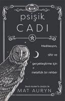 Produktbild: Psisik Cadi Meditasyon, Sihir ve Gerceklestirme icin Metafizik Bir Rehber