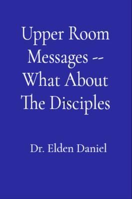 Produktbild: Upper Room Messages -- What About The Disciples