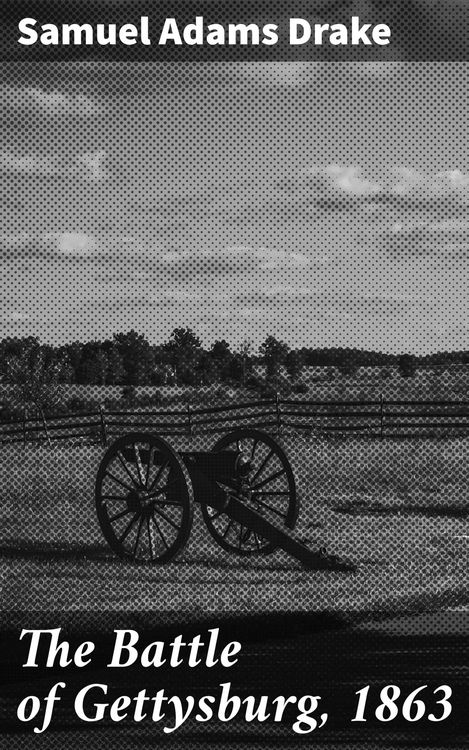 Produktbild: The Battle of Gettysburg, 1863