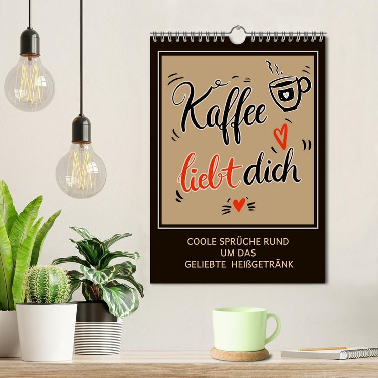 Produktbild: Kaffee liebt dich (Wandkalender 2026 DIN A4 hoch), CALVENDO Monatskalender