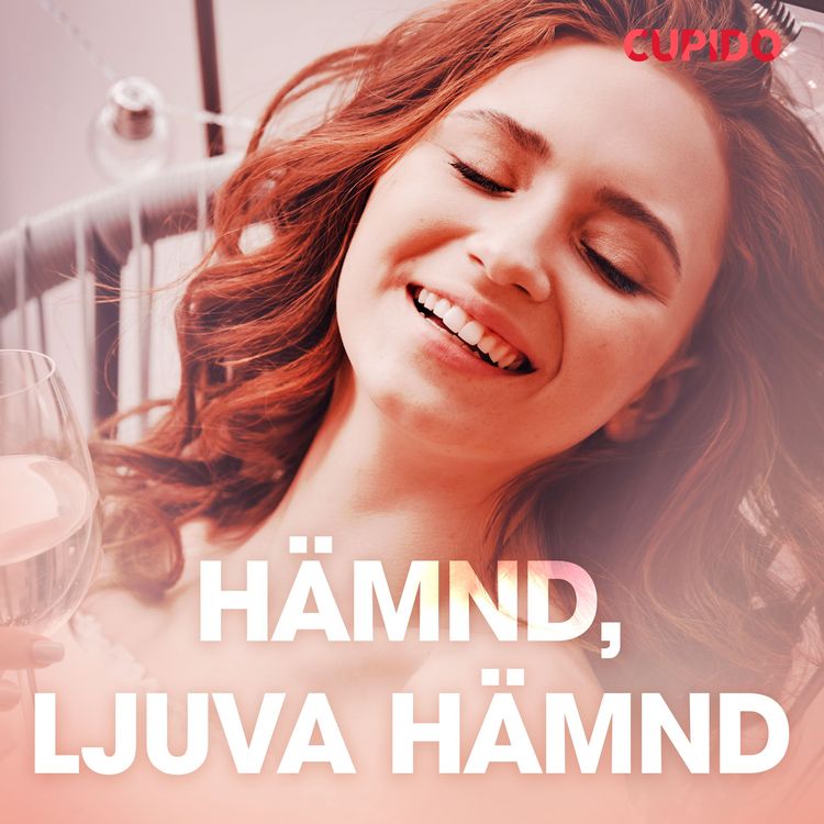 Produktbild: H&auml;mnd, ljuva h&auml;mnd - erotiska noveller