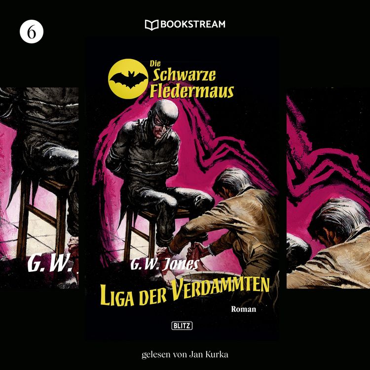 Produktbild: Die Schwarze Fledermaus, Folge 6: Liga der Verdammten