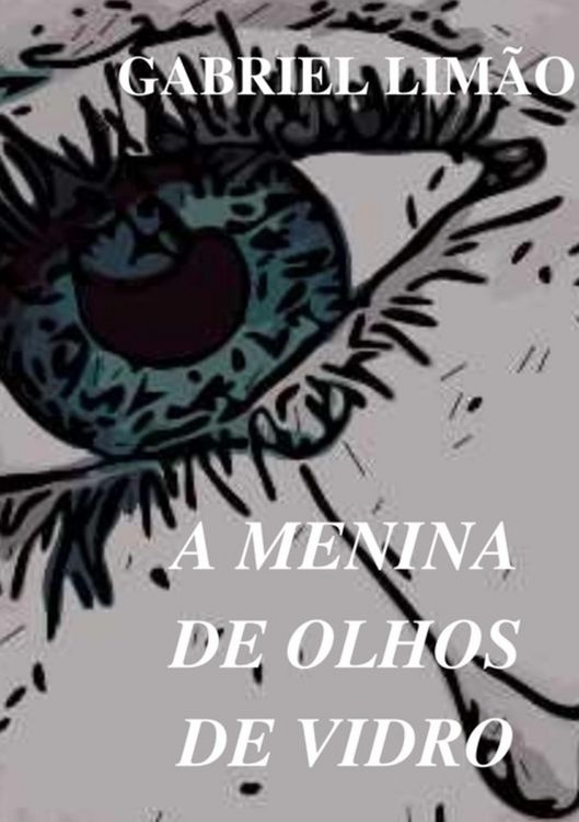 Produktbild: A Menina De Olhos De Vidro