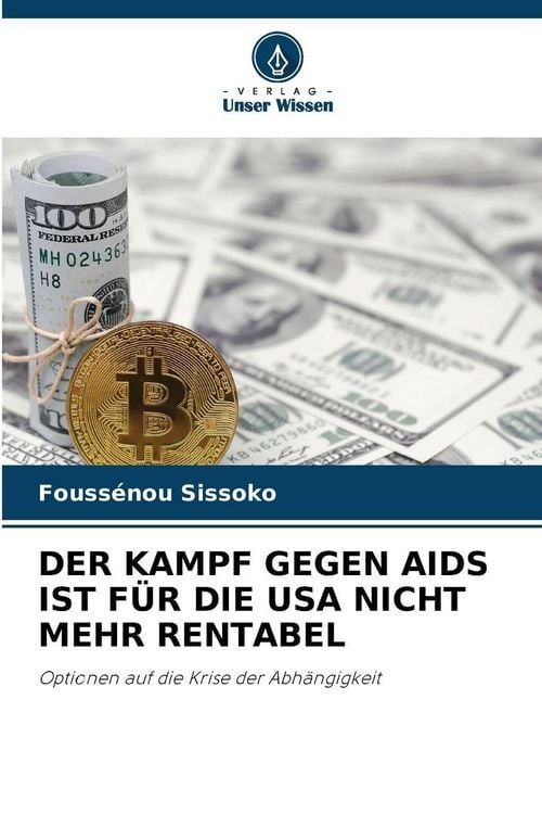 Produktbild: DER KAMPF GEGEN AIDS IST F&Uuml;R DIE USA NICHT MEHR RENTABEL