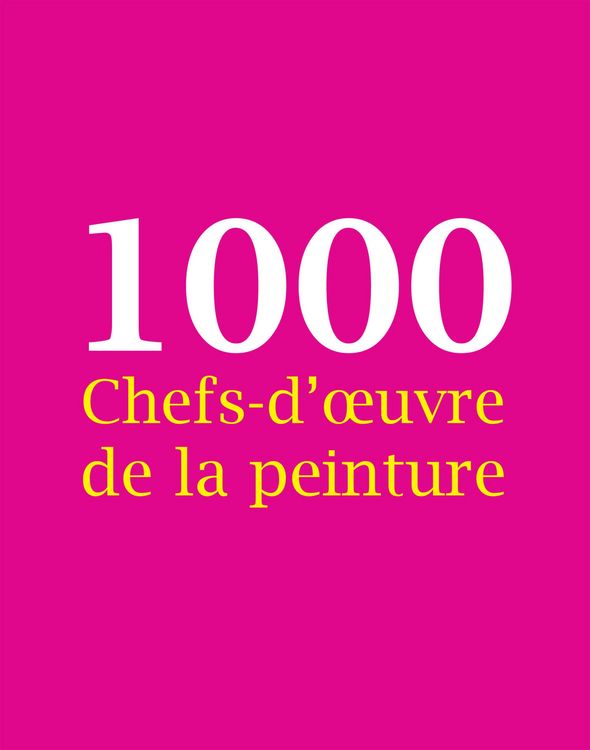Produktbild: 1000 Chefs-d'oeuvre de la peinture