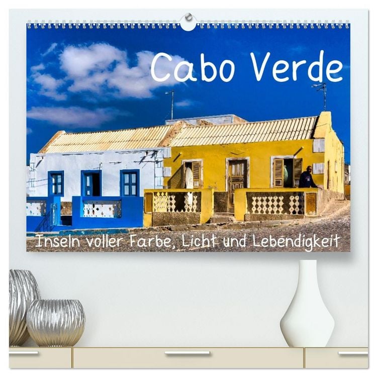 Produktbild: Cabo Verde - Inseln voller Farbe, Licht und Lebendigkeit (hochwertiger Premium Wandkalender 2026 DIN A2 quer), Kunstdruck in Hochglanz