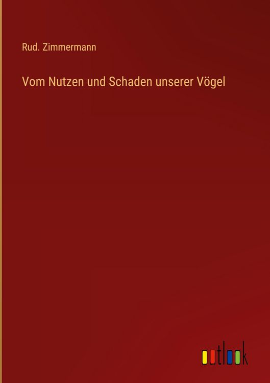 Produktbild: Vom Nutzen und Schaden unserer V&ouml;gel