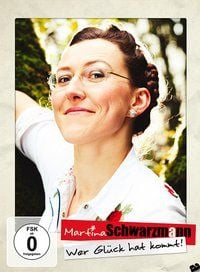 Produktbild: Martina Schwarzmann - Wer Gl&uuml;ck hat kommt!