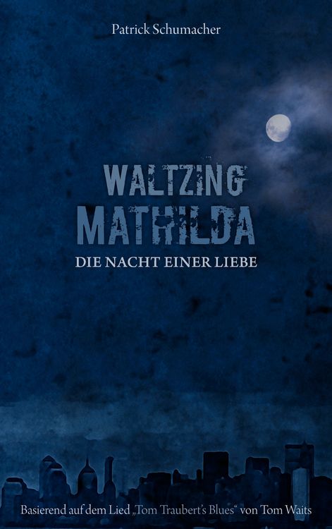 Produktbild: Waltzing Mathilda - Die Nacht einer Liebe