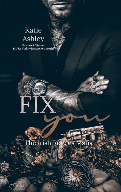 Produktbild: The Irish Rogues Mafia Family Teil 3: Fix You
