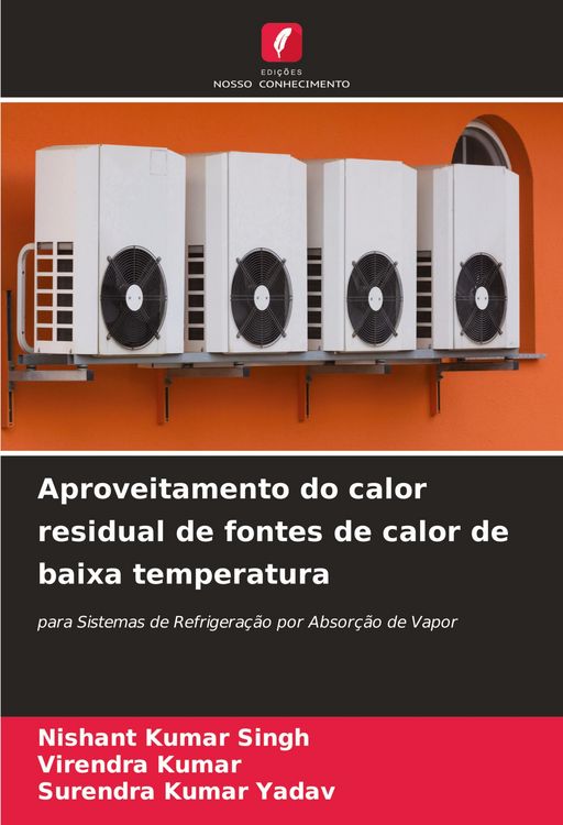 Produktbild: Aproveitamento do calor residual de fontes de calor de baixa temperatura