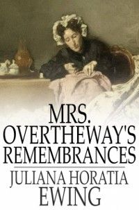 Produktbild: Mrs. Overtheway's Remembrances