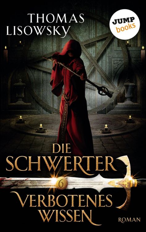 Produktbild: DIE SCHWERTER - Band 6: Verbotenes Wissen