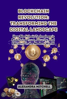 Produktbild: Blockchain Revolution: Transforming the Digital Landscape