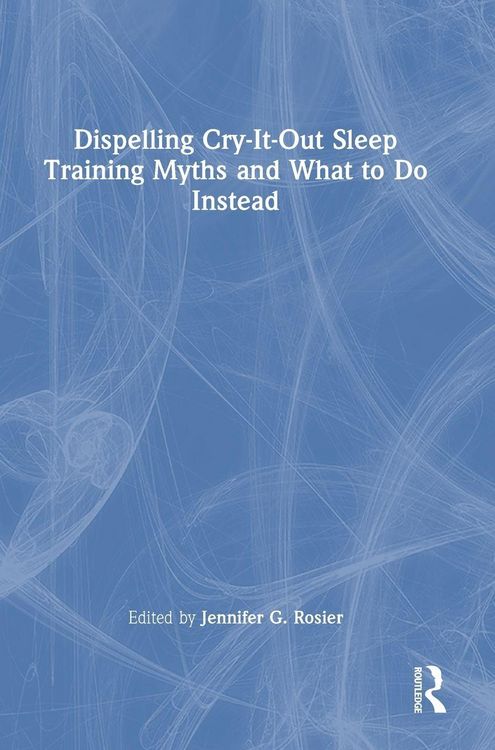 Produktbild: Dispelling Cry-It-Out Sleep Training Myths and What to Do Instead