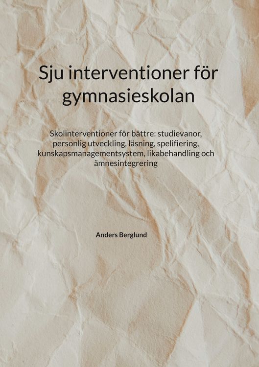Produktbild: Sju interventioner f&ouml;r gymnasieskolan