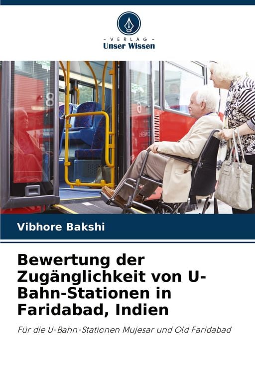 Produktbild: Bewertung der Zug&auml;nglichkeit von U-Bahn-Stationen in Faridabad, Indien