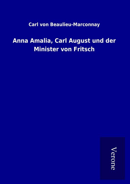 Produktbild: Anna Amalia, Carl August und der Minister von Fritsch