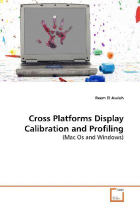 Produktbild: El Asaleh, R: Cross Platforms Display Calibration and Profil