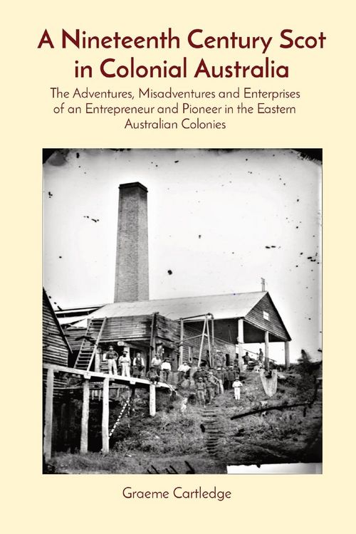 Produktbild: A Nineteenth Century Scot in Colonial Australia