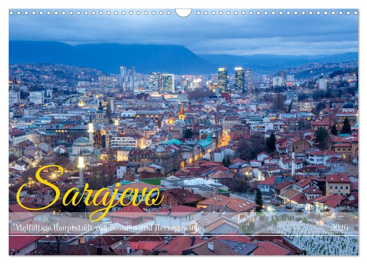 Produktbild: Sarajevo - Vielf&auml;ltige Hauptstadt von Bosnien und Herzegowina (Wandkalender 2026 DIN A3 quer), CALVENDO Monatskalender