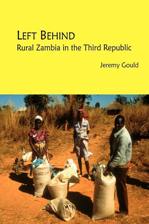 Produktbild: Left Behind. Rural Zambia in the Third Republic