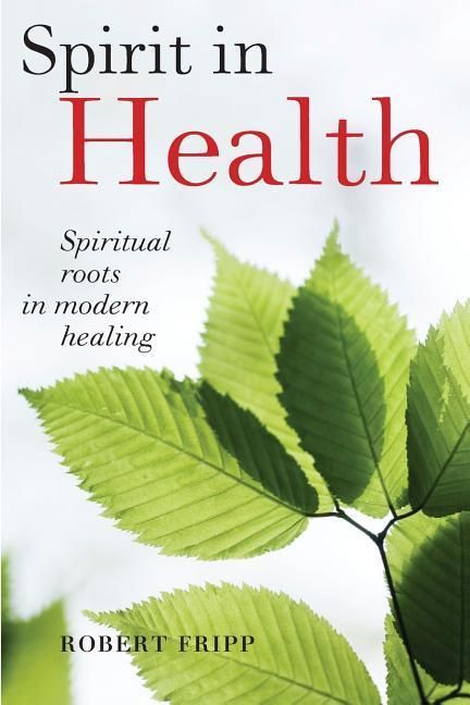 Produktbild: Spirit in Health: Spiritual roots in modern healing, or Social and medical sciences enlist ancient mind-body healing techniques