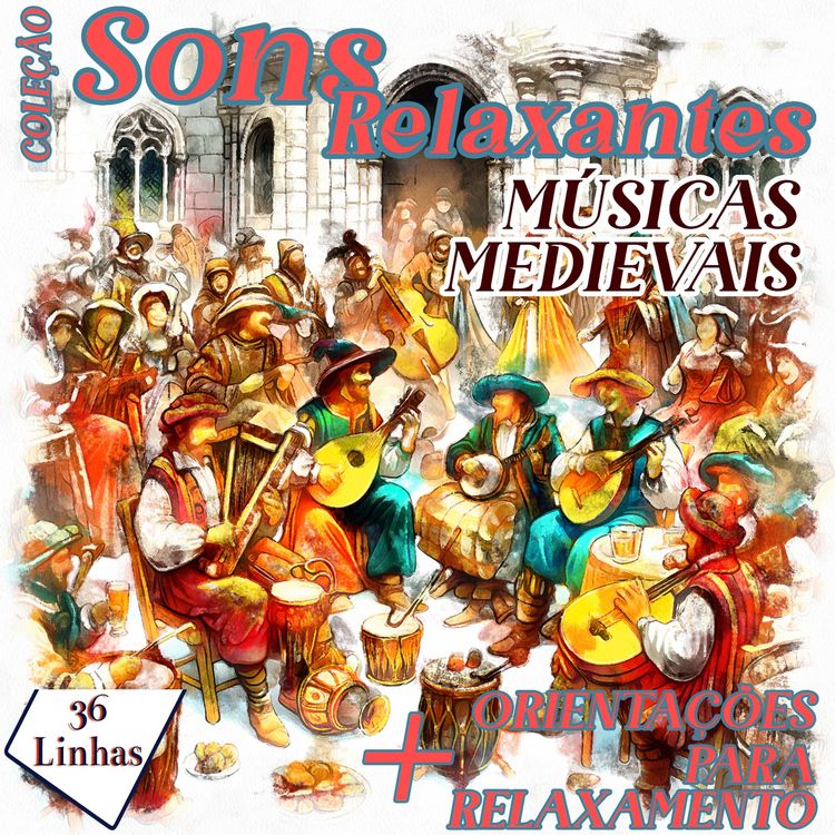 Produktbild: Cole&ccedil;&atilde;o Sons Relaxantes - M&uacute;sicas Medievais