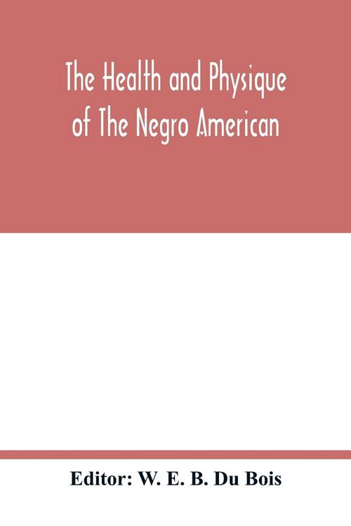 Produktbild: The health and physique of the Negro American