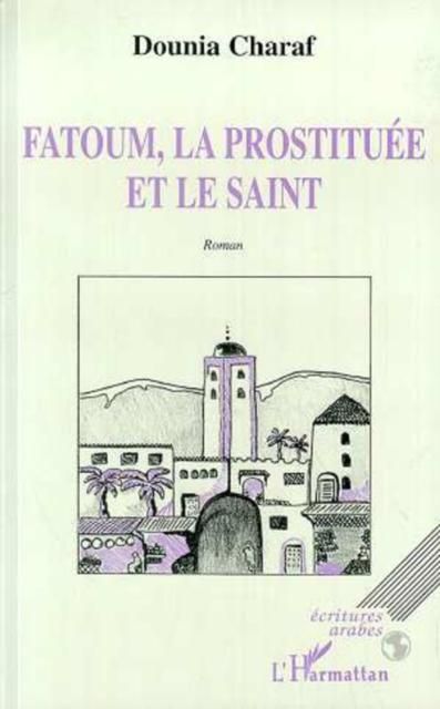 Produktbild: Fatoum, La Prostituee Et Le Saint