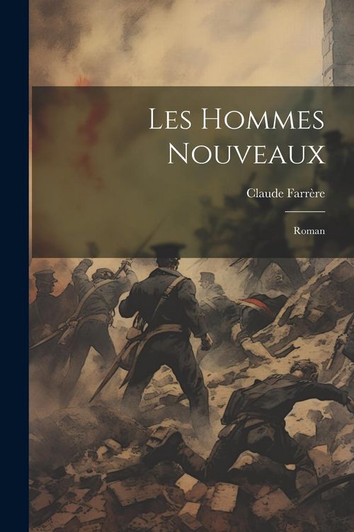 Produktbild: Les hommes nouveaux; roman