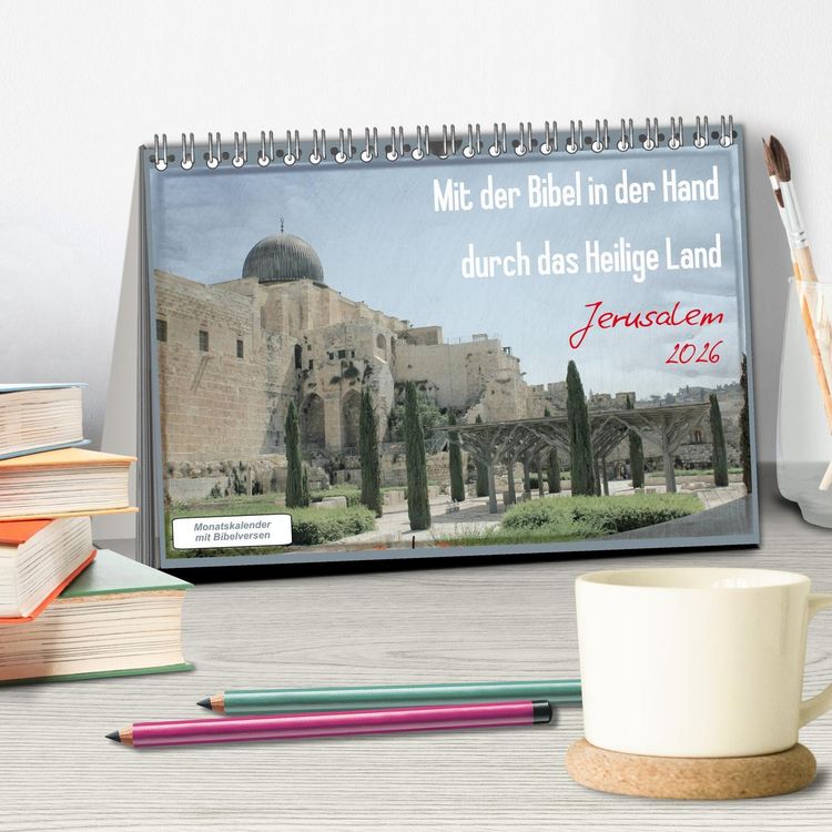 Produktbild: Mit der Bibel in der Hand durch das Heilige Land - Jerusalem (Tischkalender 2026 DIN A5 quer), CALVENDO Monatskalender
