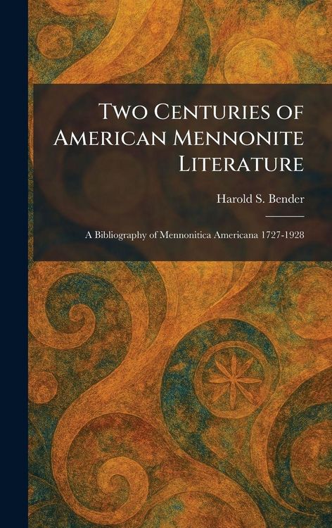 Produktbild: Two Centuries of American Mennonite Literature