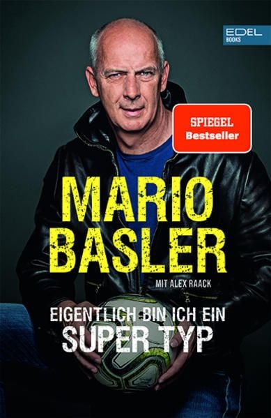 Produktbild: Mario Basler: Eigentlich bin ich ein super Typ