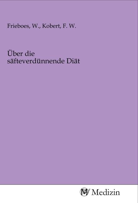 Produktbild: &Uuml;ber die s&auml;fteverd&uuml;nnende Di&auml;t