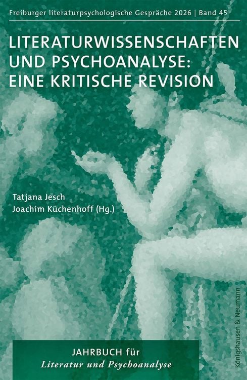 Produktbild: Literaturwissenschaften und Psychoanalyse: Eine kritische Revision