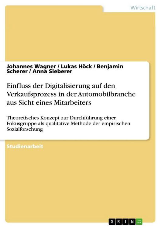 Produktbild: Einfluss der Digitalisierung auf den Verkaufsprozess in der Automobilbranche aus Sicht eines Mitarbeiters