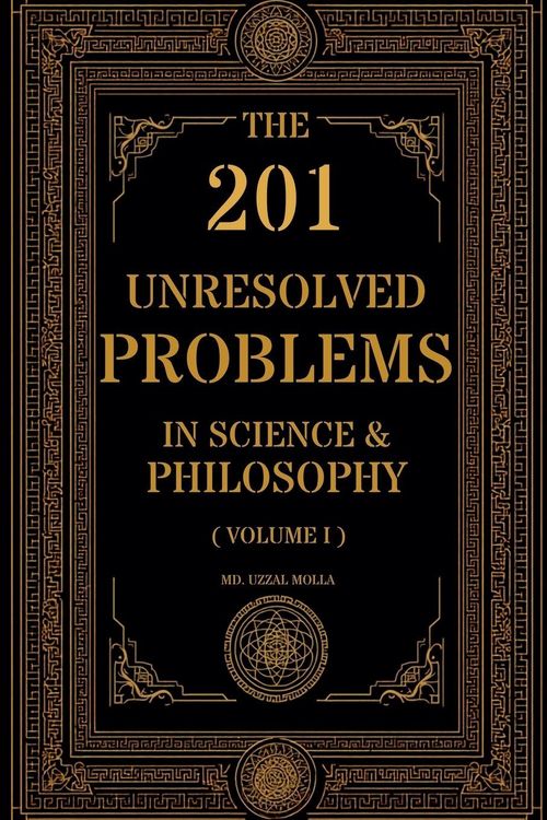 Produktbild: The 201 Unresolved Problems in Science and Philosophy