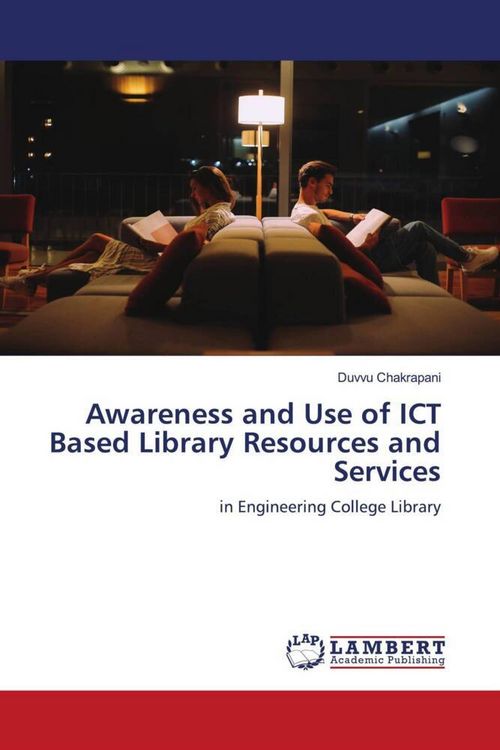 Produktbild: Awareness and Use of ICT Based Library Resources and Services
