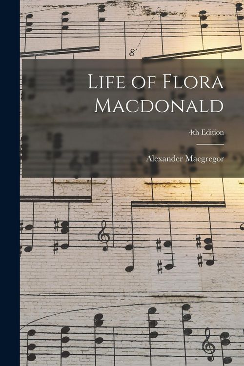 Produktbild: Life of Flora Macdonald; 4th edition