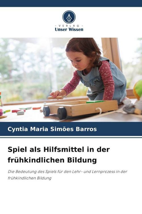 Produktbild: Spiel als Hilfsmittel in der fr&uuml;hkindlichen Bildung
