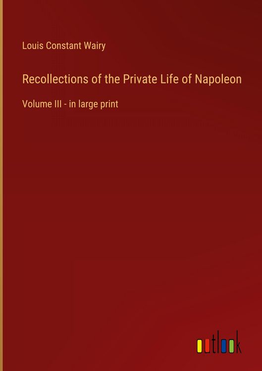 Produktbild: Recollections of the Private Life of Napoleon