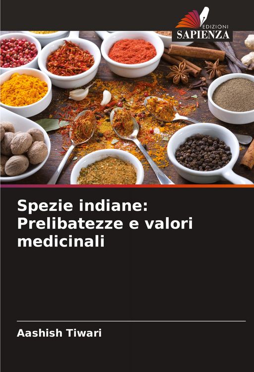 Produktbild: Spezie indiane: Prelibatezze e valori medicinali