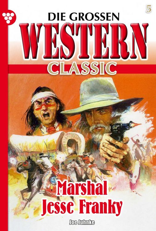Bild vom Artikel Die großen Western Classic 5 vom Autor Joe Juhnke