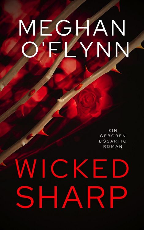 Produktbild: Wicked Sharp: Ein Geboren B&ouml;sartig Roman