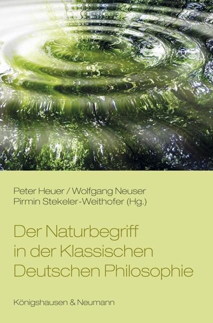 Produktbild: Der Naturbegriff in der Klassischen Deutschen Philosophie