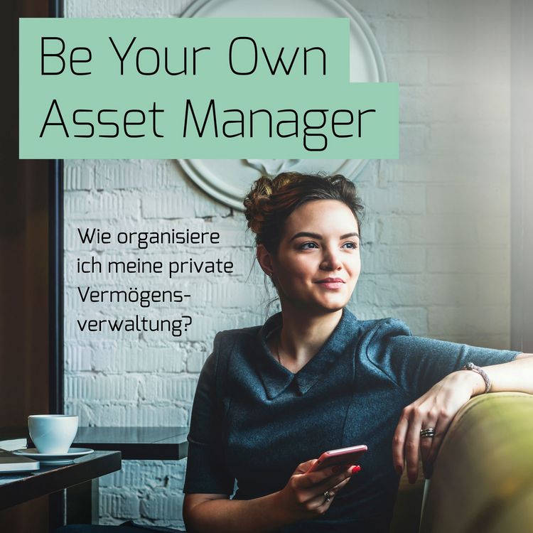 Produktbild: Be Your Own Asset Manager