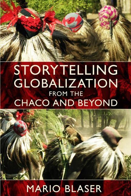 Produktbild: Storytelling Globalization from the Chaco and Beyond