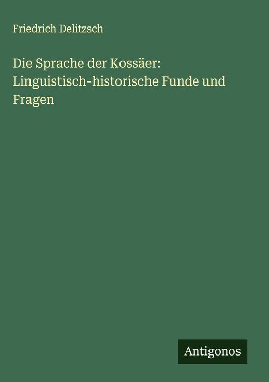 Produktbild: Die Sprache der Koss&auml;er: Linguistisch-historische Funde und Fragen